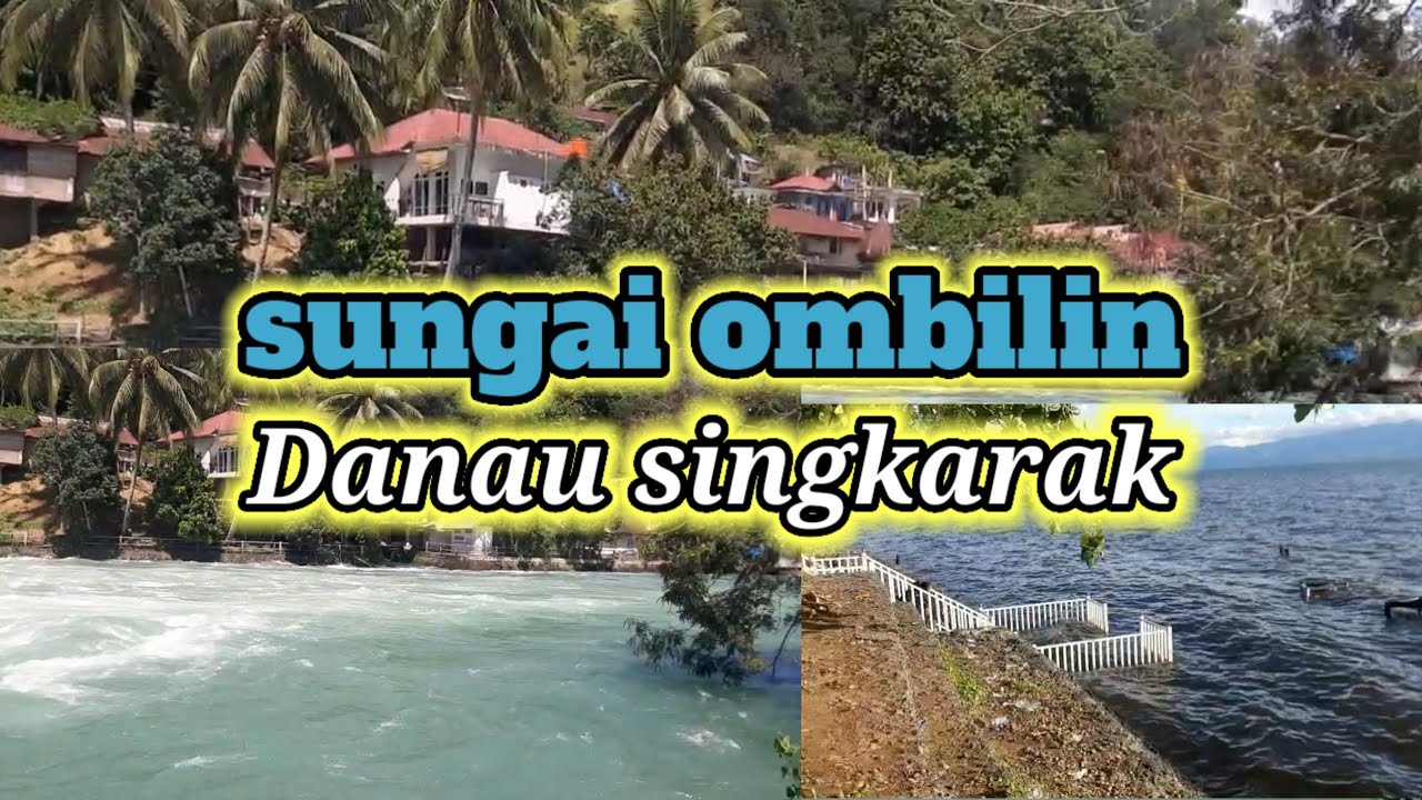 BATANG AIR OMBILIN VIRAL // DANAU SINGKARAK MELUAP (batang air ombilin seperti sungai di swiss)