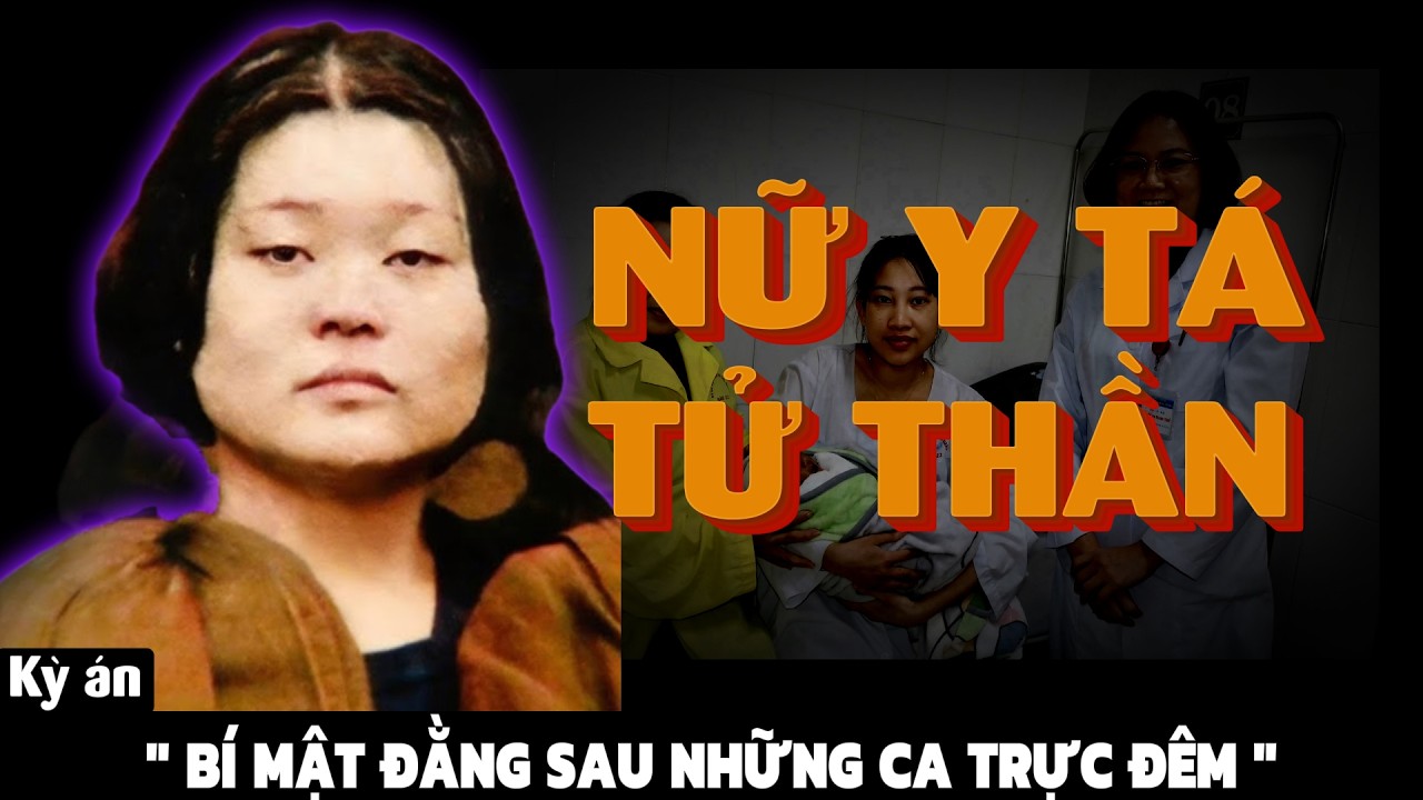 [PODCAST] Kỳ Án Nữ Y Tá Tử Thần – Bí Mật Sau Những Ca Trực Đêm