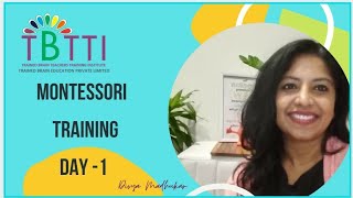 Montessori Teacher Training |  Day 1