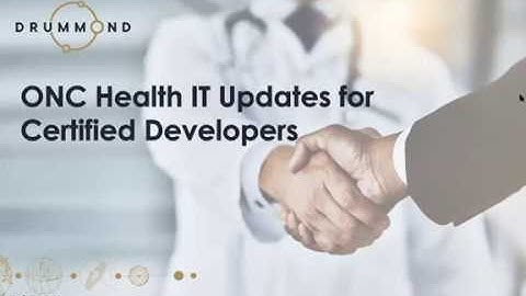Webinar: ONC Updates for Certified Developers October 2019