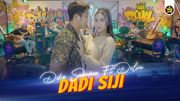 DIKE SABRINA FT DELVA - DADI SIJI ( Official Live Video Royal Music )