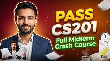 CS201 Mid-Term Exam Full Preparation | Complete Crash Course Lectures 1–18 | Virtual University Pak