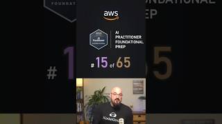 AWS AI Practitioner Question of the Day | Question 15 of 65