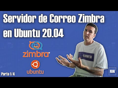 Servidor de correo completo con Zimbra 8.8.15 y Ubuntu 20.04 - Parte 1 | NETWORLD