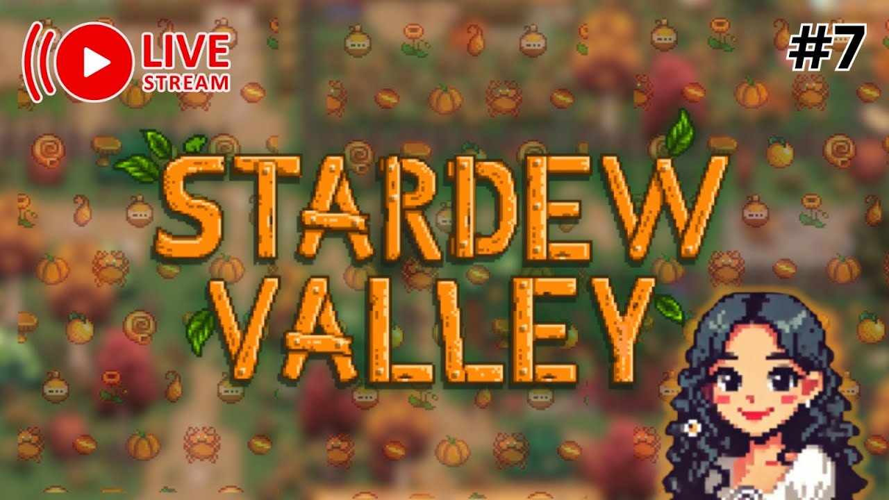 [LIVE] Stardew Valley Ep. 7 | 🍁 My First Autumn in Stardew!🍁 - YouTube