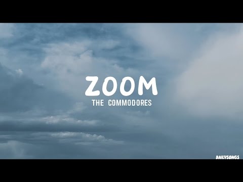 The Commodores Zoom Lyrics