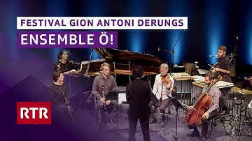 Ensemble ö! I Gion Antoni Derungs l Route, op. 35 I RTR Musica