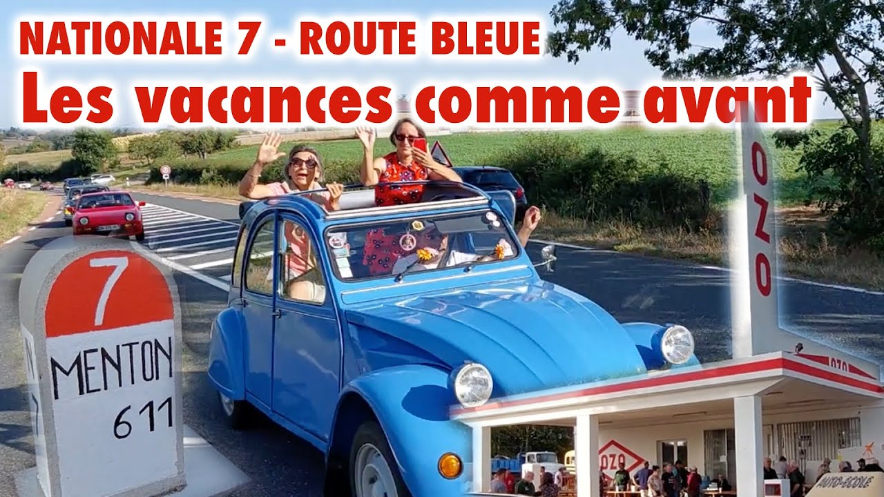 Nationale 7 Route Bleue Les Vacances comme Avant