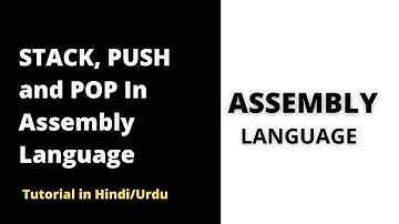 🔷 Understanding the STACK, PUSH, and POP in Assembly Language | Assembly Language Tutorial 2022