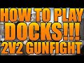 How to Play DOCKS 2v2 GUNFIGHT! - Call of Duty Modern Warfare 2v2 Gunfight Gameplay
