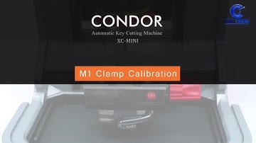 CONDOR XC MINI Key Cutting - XHORSE M1 Clamp Calibration