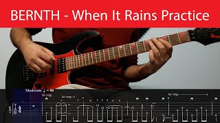 BERNTH - When It Rains Practicing The Main Guitar Riff With Tabs