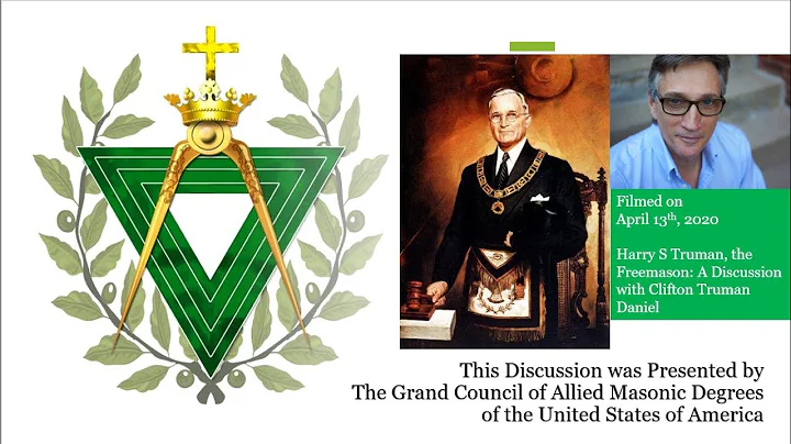 Harry S Truman, the Freemason: A Discussion with Clifton Truman Daniel