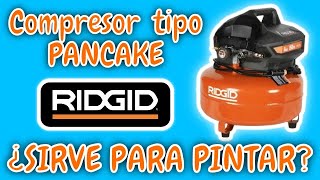 🟠Compresor de aire RIDGID tipo PANCAKE 6 galones || *¿Sirve para Pintar?*