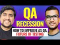 QA Recession, How to Handle LayOFFs, How to learn Software Testing with @KumarShailesh