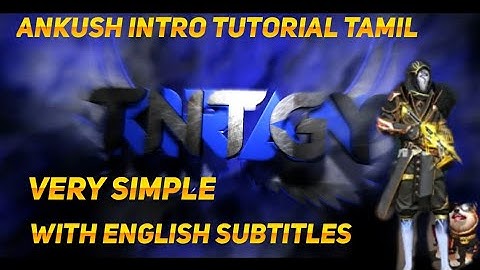 How to make ANKUSH INTRO in Tamil