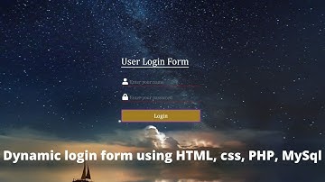 Dynamic login form using HTML, CSS and PHP | Login form in PHP | Dynamic login form in 2021 with PHP