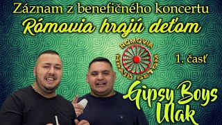 Záznam z benefičného koncertu Rómovia hrajú deťom - Gipsy Boys Ulak 1. časť