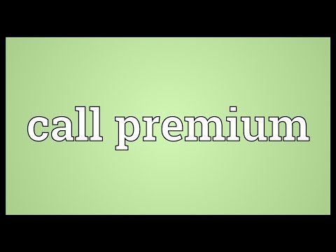 Call premium Meaning