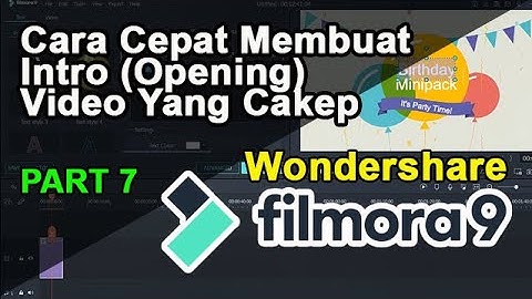 Cara Cepat Membuat Intro (Opening) Video di Filmora - Part 7