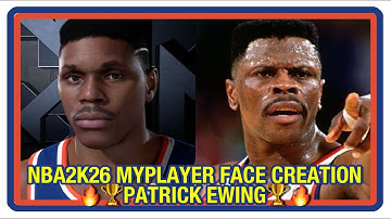 🏆 NBA 2K26 MyPlayer Face Creation Guide Patrick Ewing ~ Xbox Series X PS5 🏆 