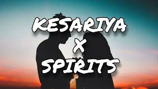 Kesariya X Spirits | Lofi Songs Mashup | Brahmastra | Kesariya | Spirits | Arijit Singh | Frolic