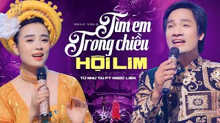 Tuyệt Phẩm Song Ca - KHÔNG THỂ BỎ LỠ - Tìm Em Trong Chiều Hội Lim [MV]- Từ Như Tài ft Ngọc Liên