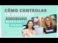 Cómo controlar la ansiedad con Margarita pasos