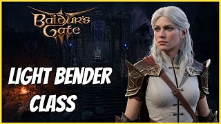 Light Bender Class - Baldurs Gate 3: Class Mods Showcase @HiroStormwolf