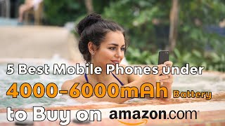 5 Best Mobile Phones Under 4000-6000Mah Battery Power To Buy On Amazon.in Techobook5