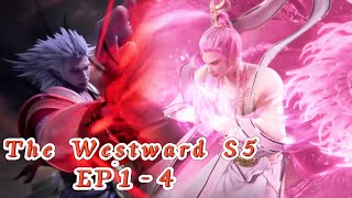 The Westward S5 EP1-4！ยูซุนตื่นขึ้นและทำลายสวรรค์! ซุนหงอคงนำทัพสู่เงา