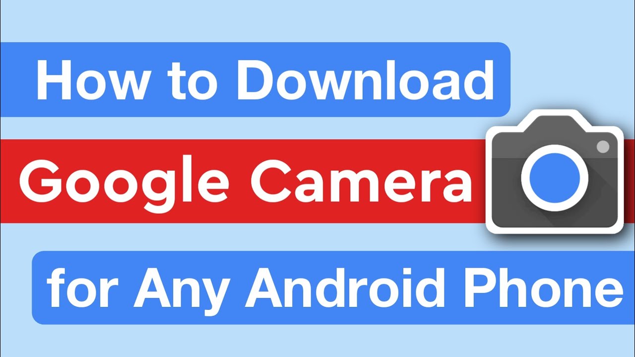 How to Download Google Camera for Any Android Phone Install Perfect GCam APK Easily. YouTube