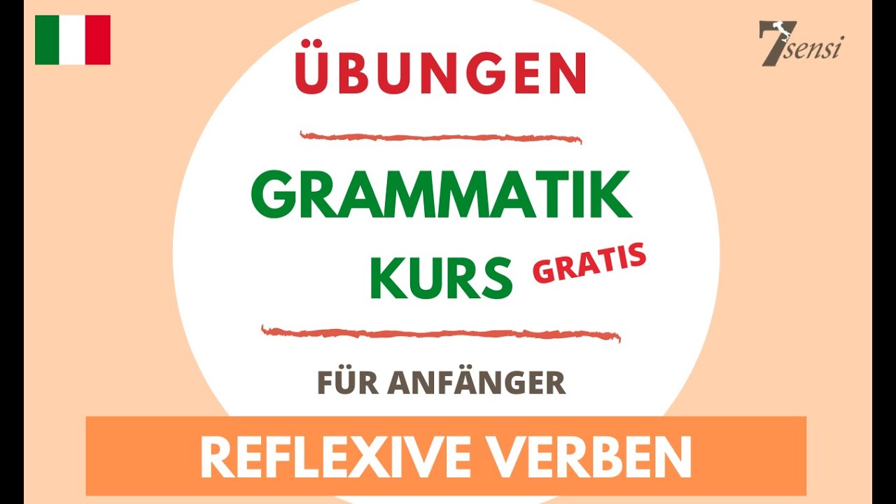 Reflexive Verben Im Italienischen Reflexive Verben im Italienischen | ÜBUNG GRAMMATIK - YouTube