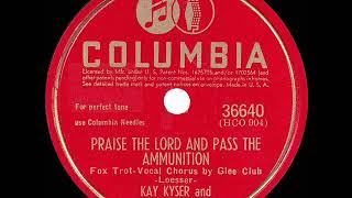 Vignette de la vidéo "1942 HITS ARCHIVE: Praise The Lord And Pass The Ammunition - Kay Kyser (Glee Club, vocal)"