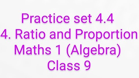 9th Maths 1 | Practice set 4.4 | Chapter 4. Ratio and Proportion | Solution | MH Board | Sumit Gupta