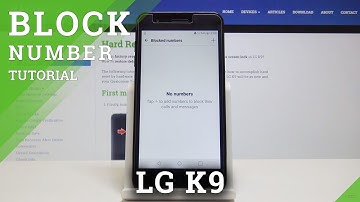 How to Block Number in LG K9 - Block Your Stalker