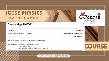 IGCSE Physics | Paper 22, October November 2024