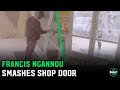 Francis Ngannou accidentally smashes a shop door