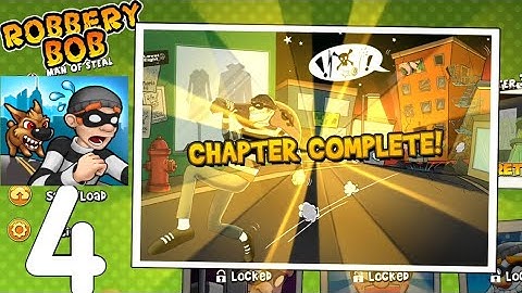 Robbery Bob - Gameplay Walkthrough part 4  - chapter 2 complete ✅-  Downtown (Android, iOS)