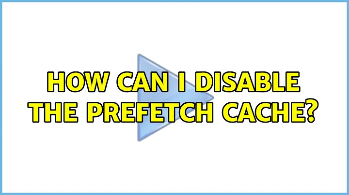 Ubuntu: How can I disable the prefetch cache? (2 Solutions!!)