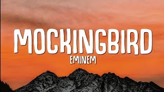 Eminem  Mockingbird (Lyrics)