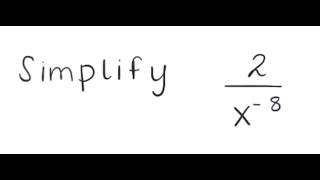 Exponents: Simplify 2/x^{-8}