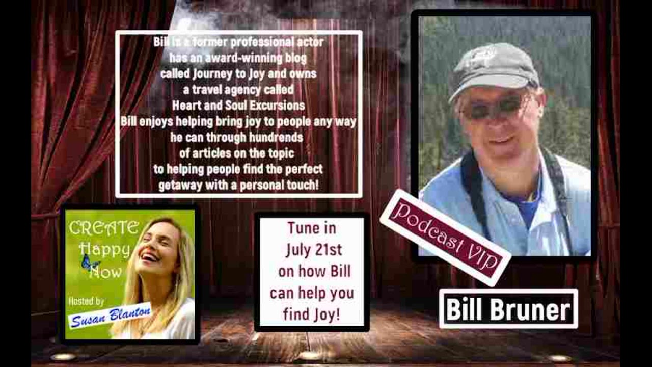 CREATE Happy Now Podcast VIP Guest Bill Bruner
