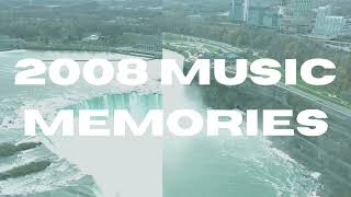 2008 Music Memories - Nostalgic Songs With Good Vibes ( Katy Perry, Akon, Lady Gaga, Florida)