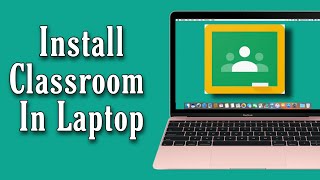 How to Download Google Classroom on Laptop | Install Classroom in Laptop screenshot 3