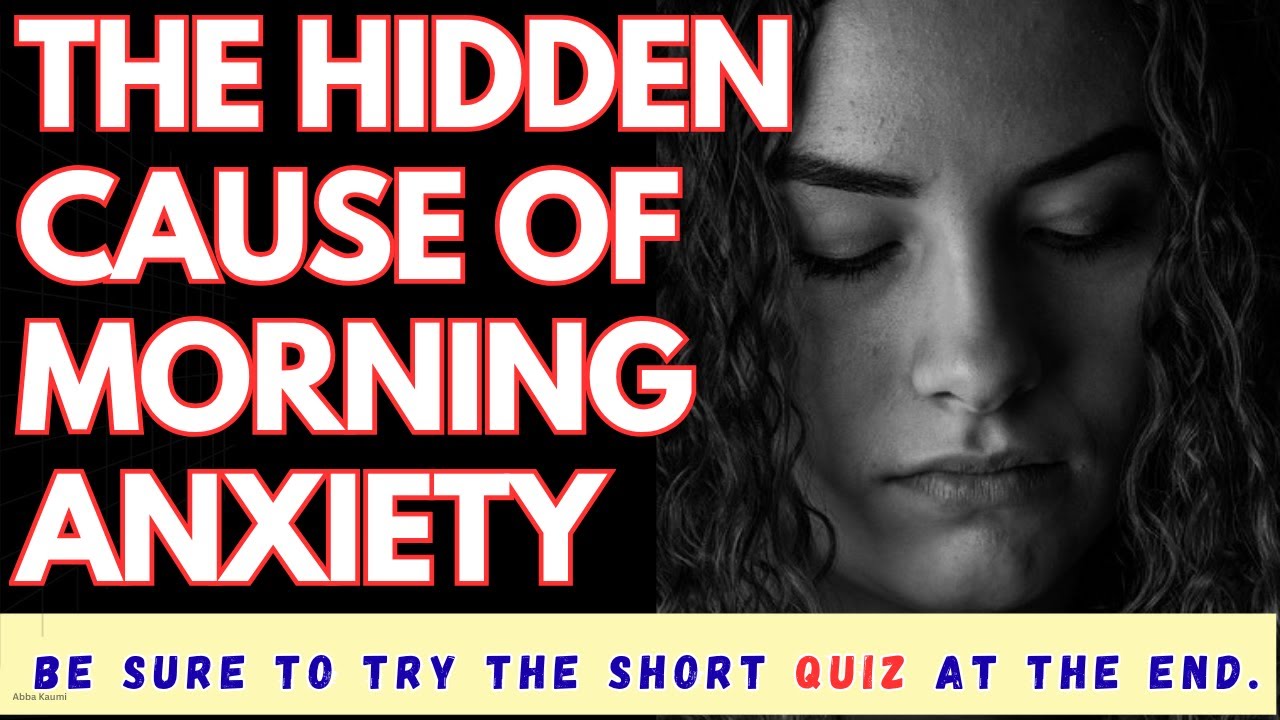 The Hidden Cause of Morning Anxiety 🌅 - YouTube