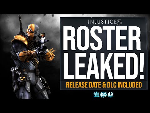 Injustice 3 : Gods Will Fall LEAKED, Full Roster, DLC, Story & Release Date The Injustice Files Ep 1