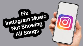 How To Fix Instagram Music Not Showing All Songs 2025 Update
