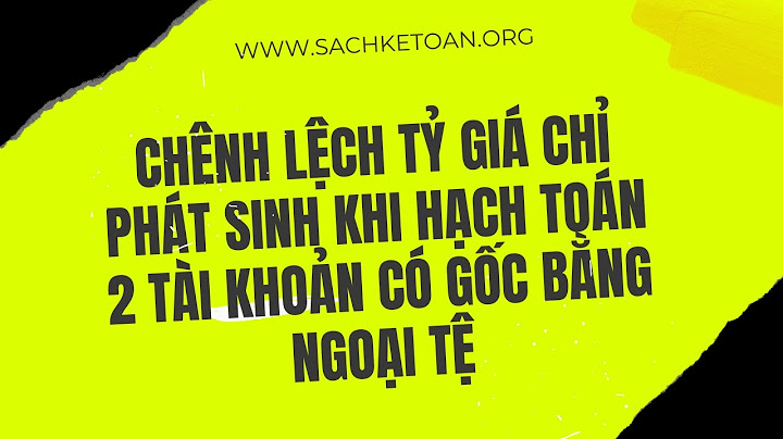 Bài tập về ngoại tệ và chênh lệch tỷ giá năm 2024