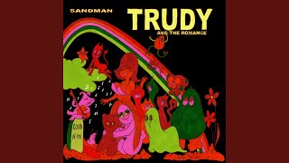 Video thumbnail of "Trudy and the Romance - Sandman"